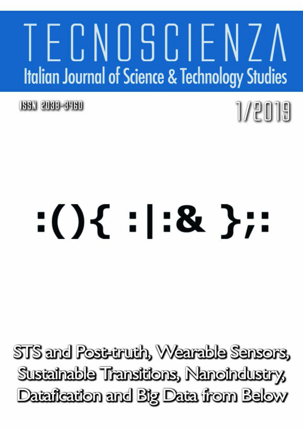 "ASCII Shell Forkbomb" by Jaromil. Cover of Tecnoscienza number 19 (1st Issue, Year 2019)