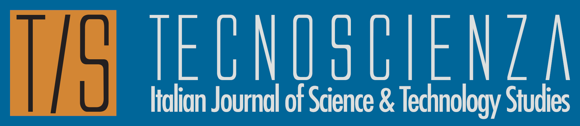 Tecnoscienza – Italian Journal of Science & Technology Studies